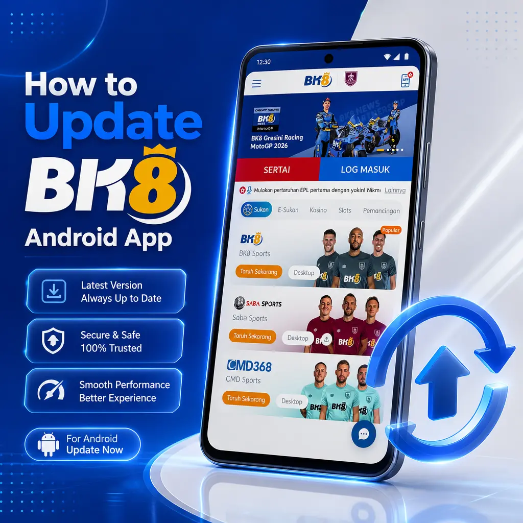 Step-by-step guide showing how to update the BK8 Android app to the latest APK version for secure betting access.